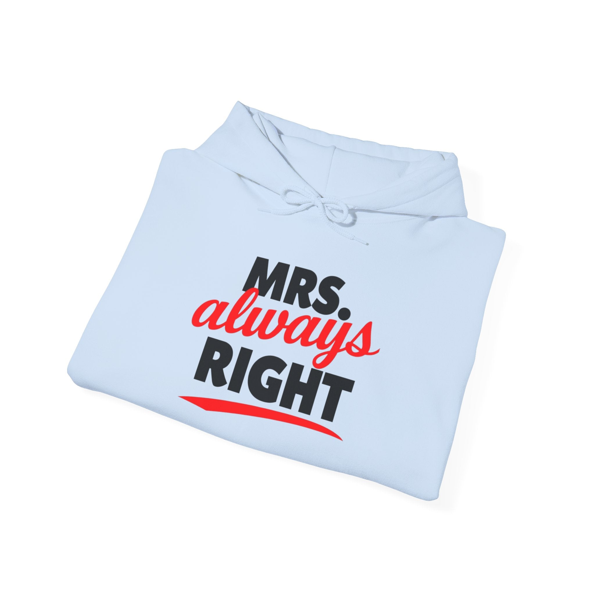 Sassy Always Right Statement Hoodie