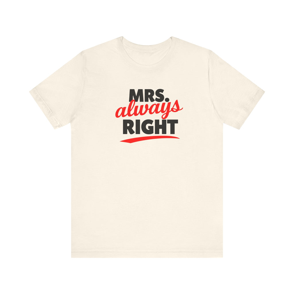 Laugh-Out-Loud Mrs. Right Shirt
