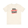 Laugh-Out-Loud Mrs. Right Shirt