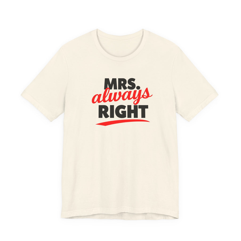 Laugh-Out-Loud Mrs. Right Shirt