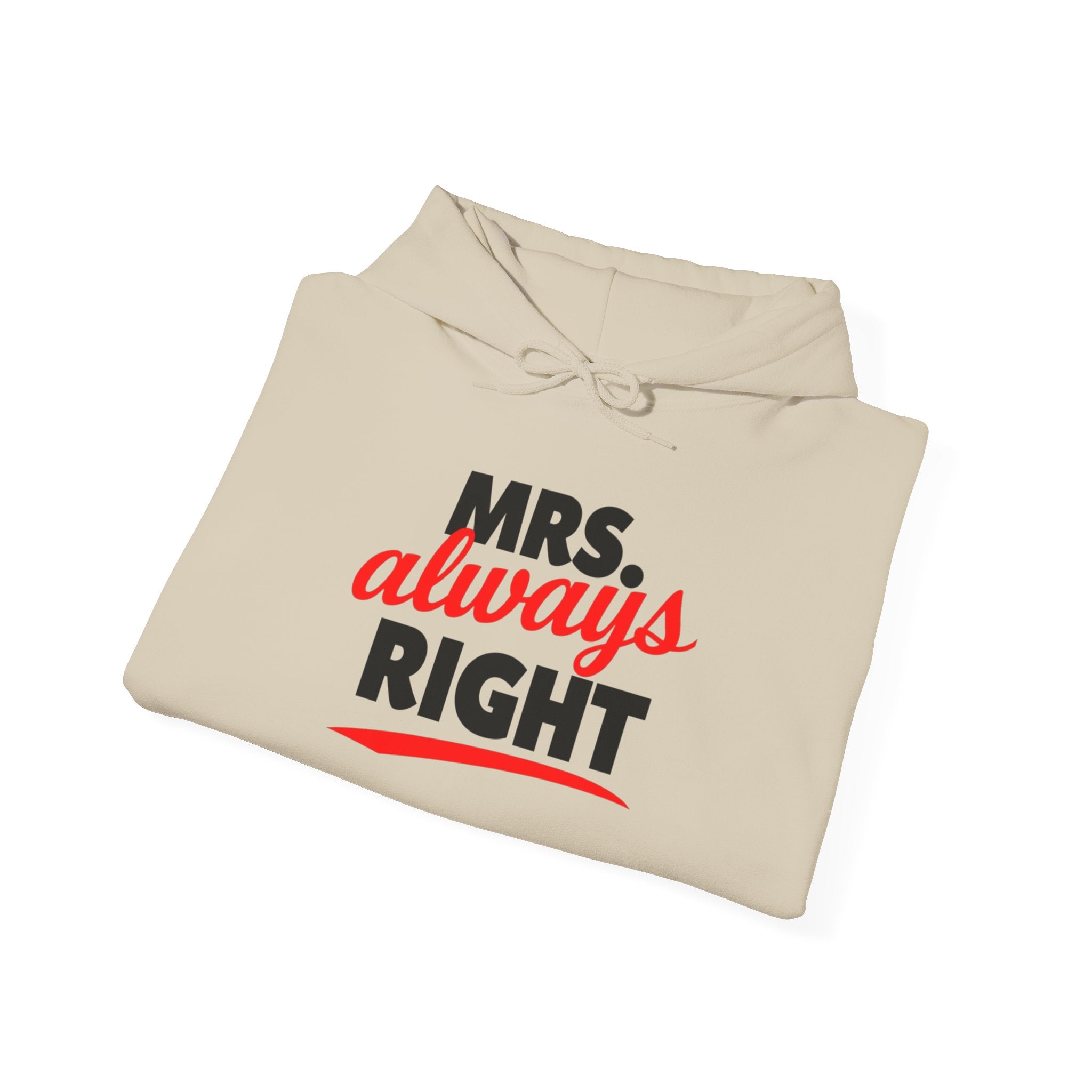 Sassy Always Right Statement Hoodie
