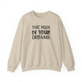 Dreamy Dream Man Crewneck