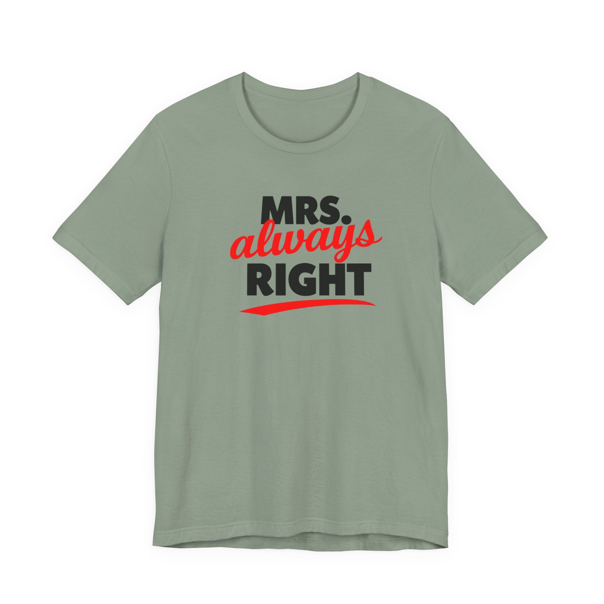 Laugh-Out-Loud Mrs. Right Shirt