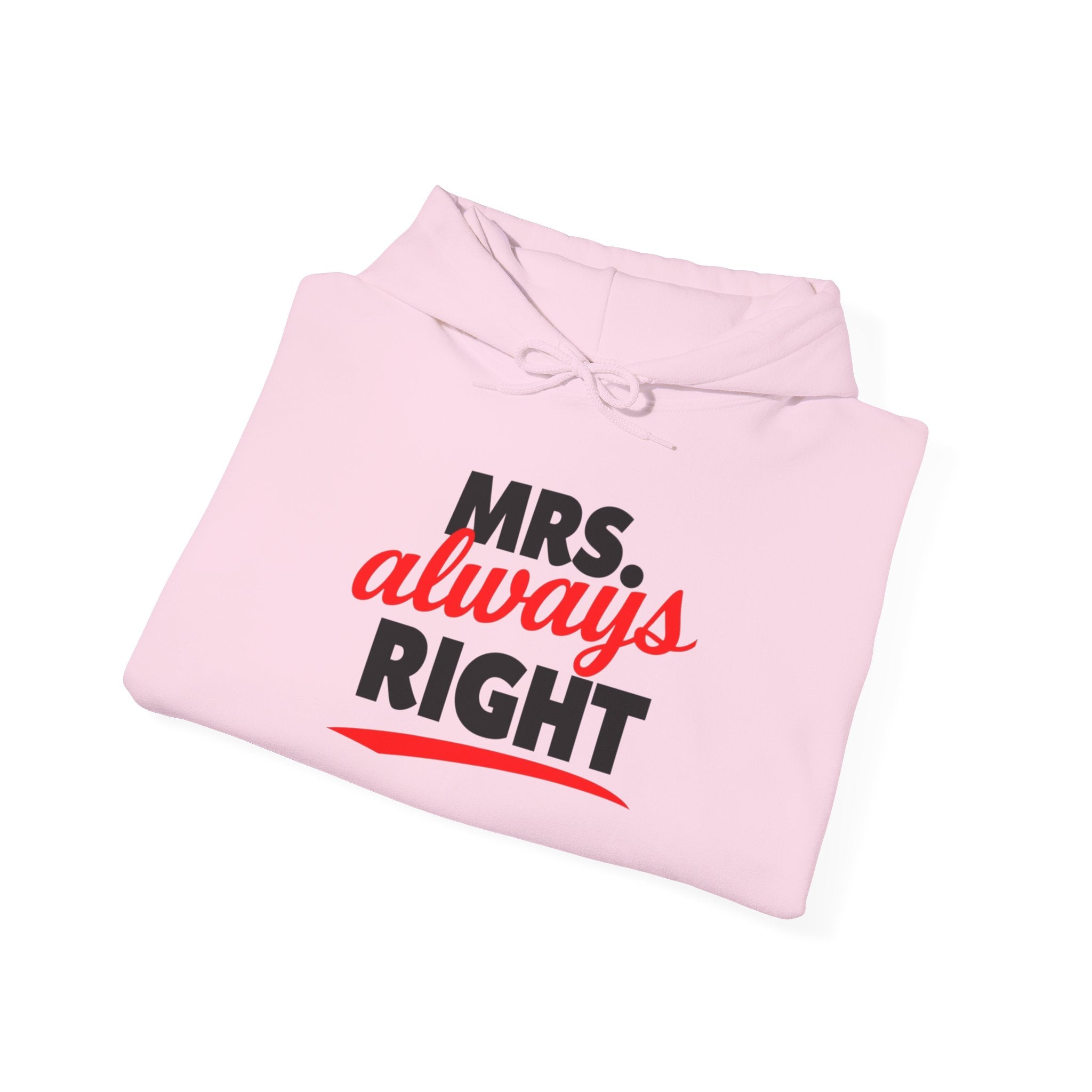 Sassy Always Right Statement Hoodie