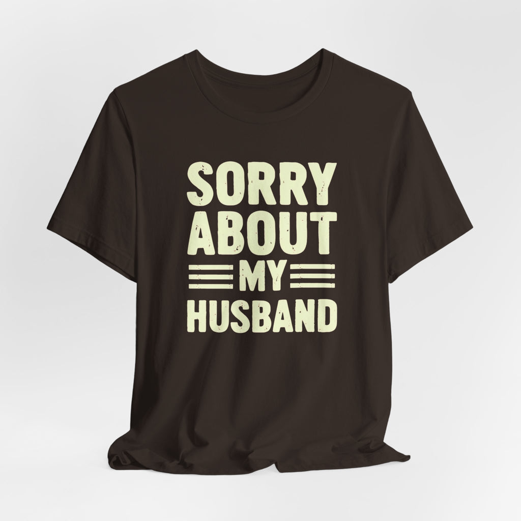 Irreverent Husband Apology Unisex Tee